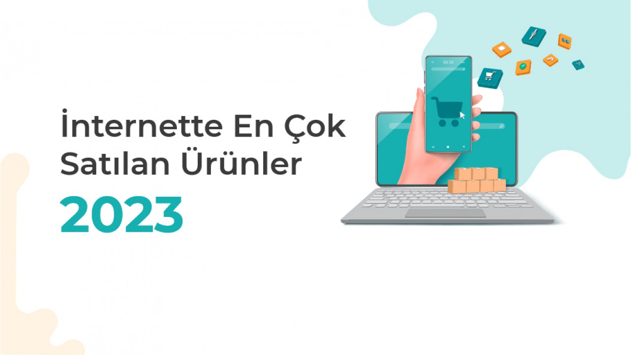 İnternetten En Çok Satılan Ürünler